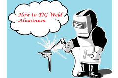 How to TIG Weld Aluminum