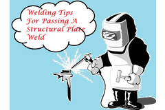 Welding Tips For Passing A Structural Plate Wel